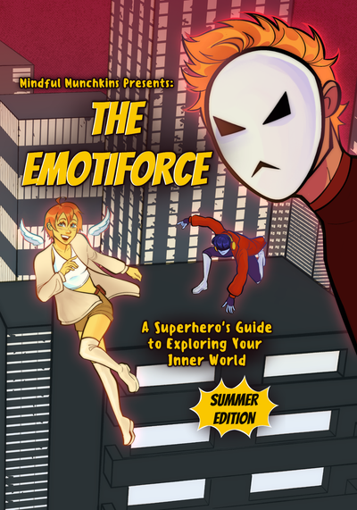 The Emotiforce: A Superhero's Guide to Exploring Your Inner World (Summer Edition)