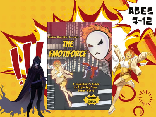 The Emotiforce: A Superhero's Guide to Exploring Your Inner World (Summer Edition)