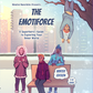 The Emotiforce: A Superhero's Guide to Exploring Your Inner World